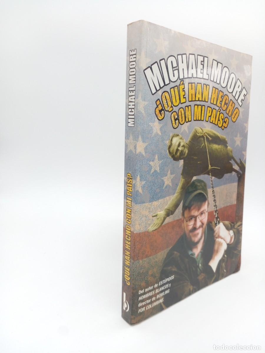 Libros de segunda mano: Michael Moore &ndash; &iquest;Qu&eacute; han hecho con mi pa&iacute;s? &ndash; Primera edici&oacute;n &ndash; 2002 - Foto 2