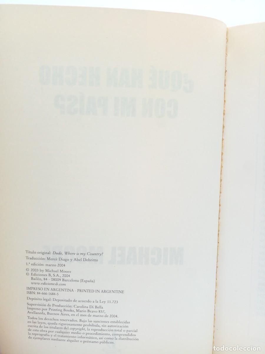 Libros de segunda mano: Michael Moore &ndash; &iquest;Qu&eacute; han hecho con mi pa&iacute;s? &ndash; Primera edici&oacute;n &ndash; 2002 - Foto 4