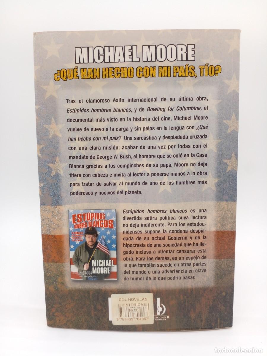 Libros de segunda mano: Michael Moore &ndash; &iquest;Qu&eacute; han hecho con mi pa&iacute;s? &ndash; Primera edici&oacute;n &ndash; 2002 - Foto 5