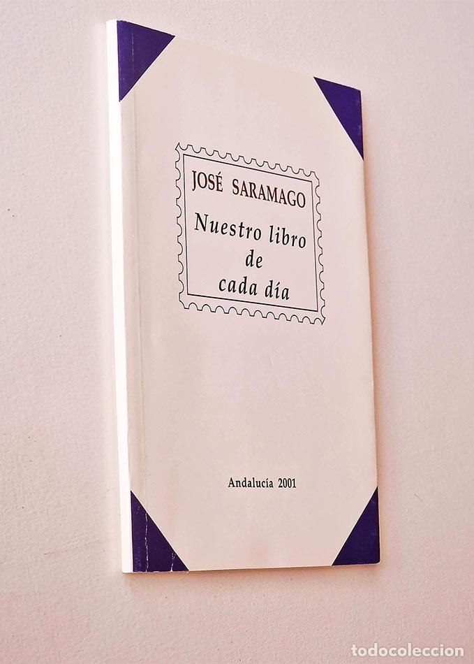 Libros de segunda mano: NUESTRO LIBRO DE CADA D&Iacute;A - SARAMAGO, JOS&Eacute; - Foto 1