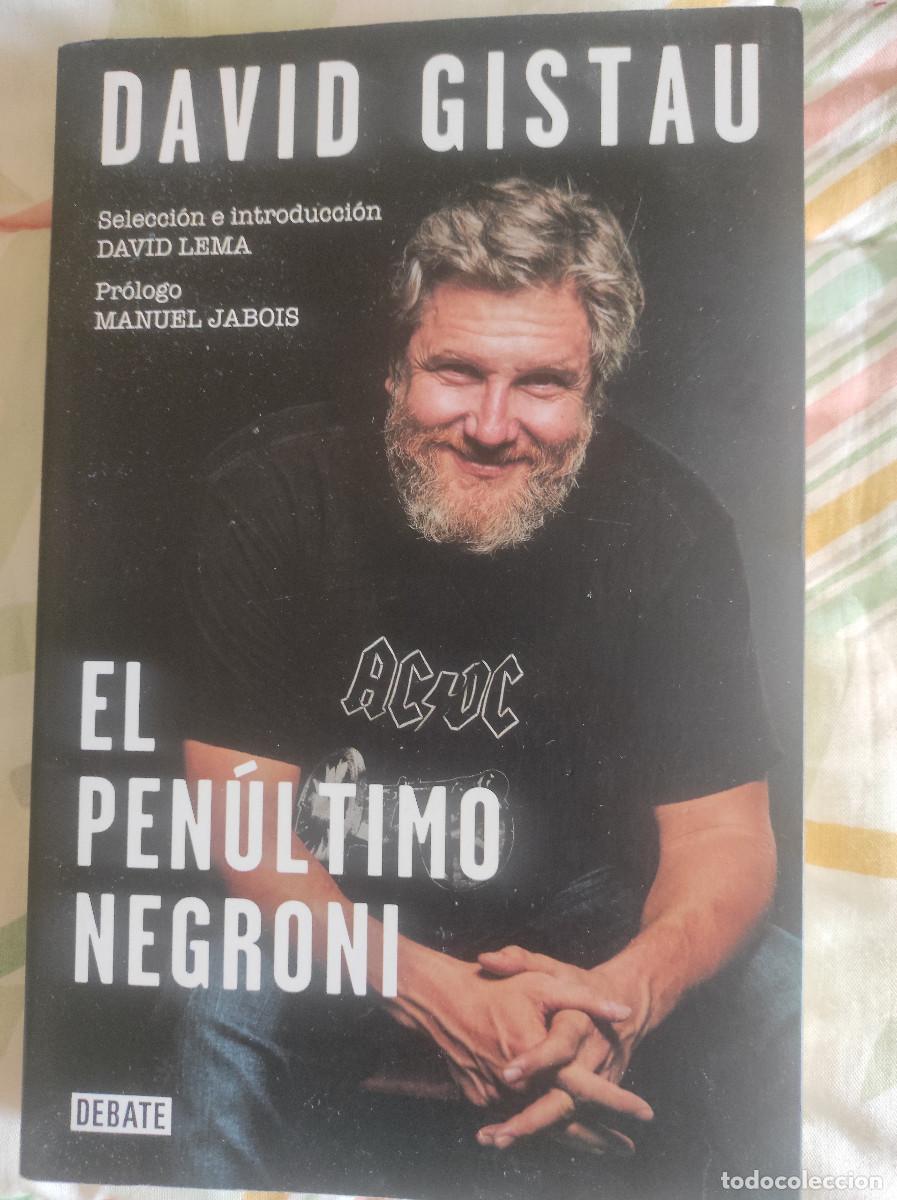 Libros de segunda mano: El pen&uacute;ltimo negroni, libro de David Gistau - Foto 1