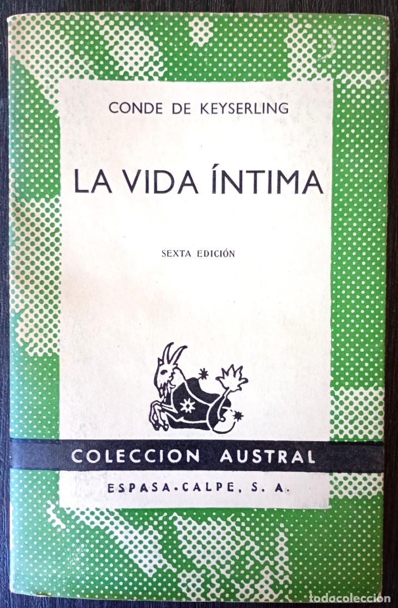 Libros de segunda mano: Conde de Keyserling . La vida &iacute;ntima - Foto 1