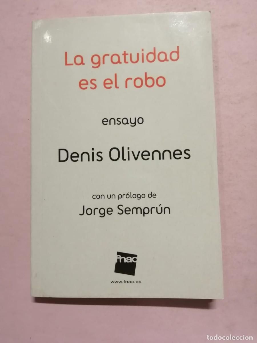 Libros de segunda mano: LA GRATUIDAD EN EL ROBO (DENIS OLIVENNES) - Foto 1