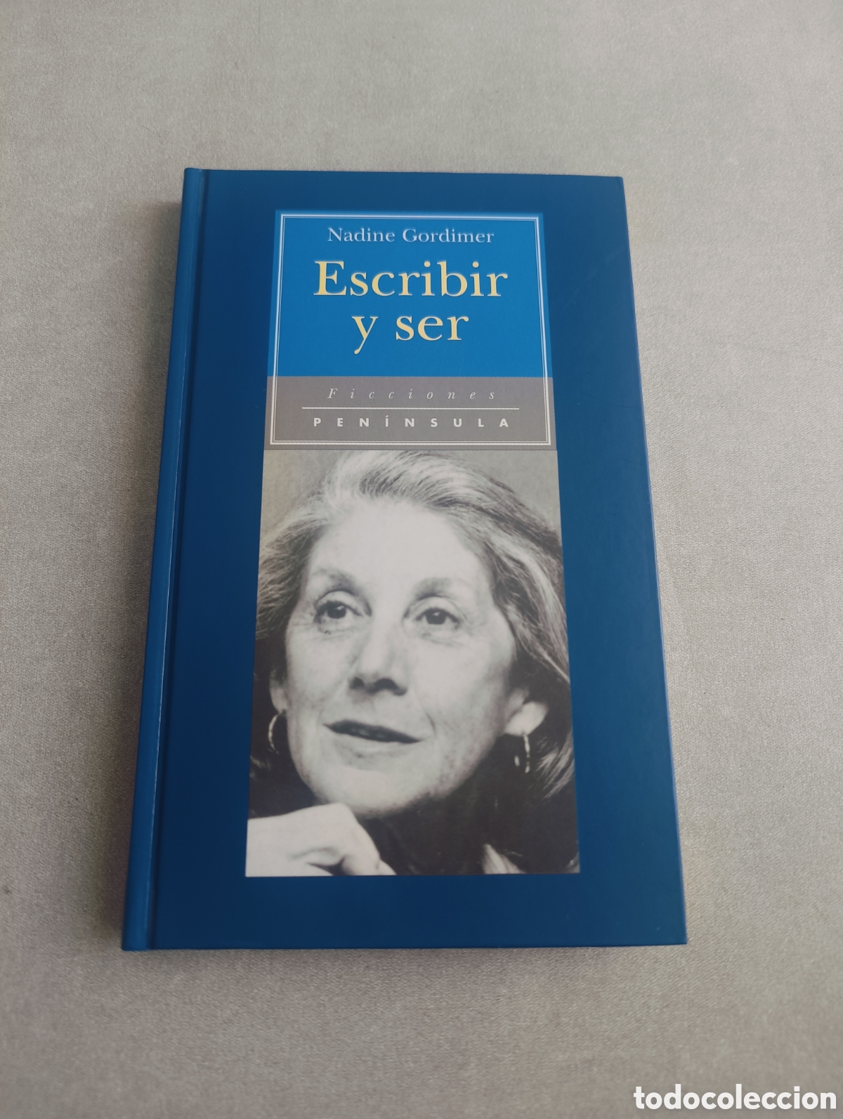 Libros de segunda mano: ESCRIBIR Y SER. Nadine Gordimer. - Foto 2