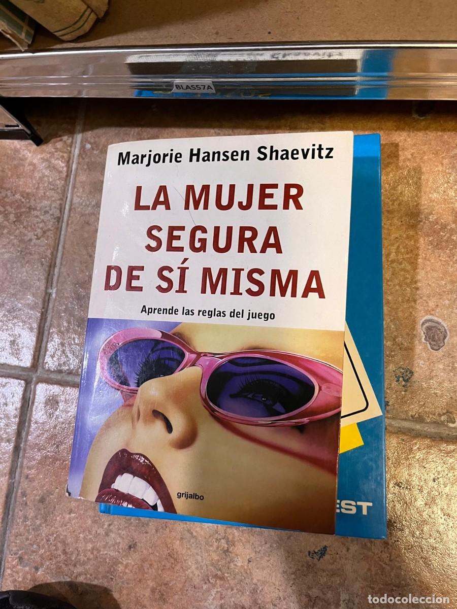 Libri di seconda mano: BLAS57A LA MUJER SEGURA DE SI MISMA, APRENDE LAS REGLAS DEL JUEGO, MARJORIE HANSEN SHAEVITZ
