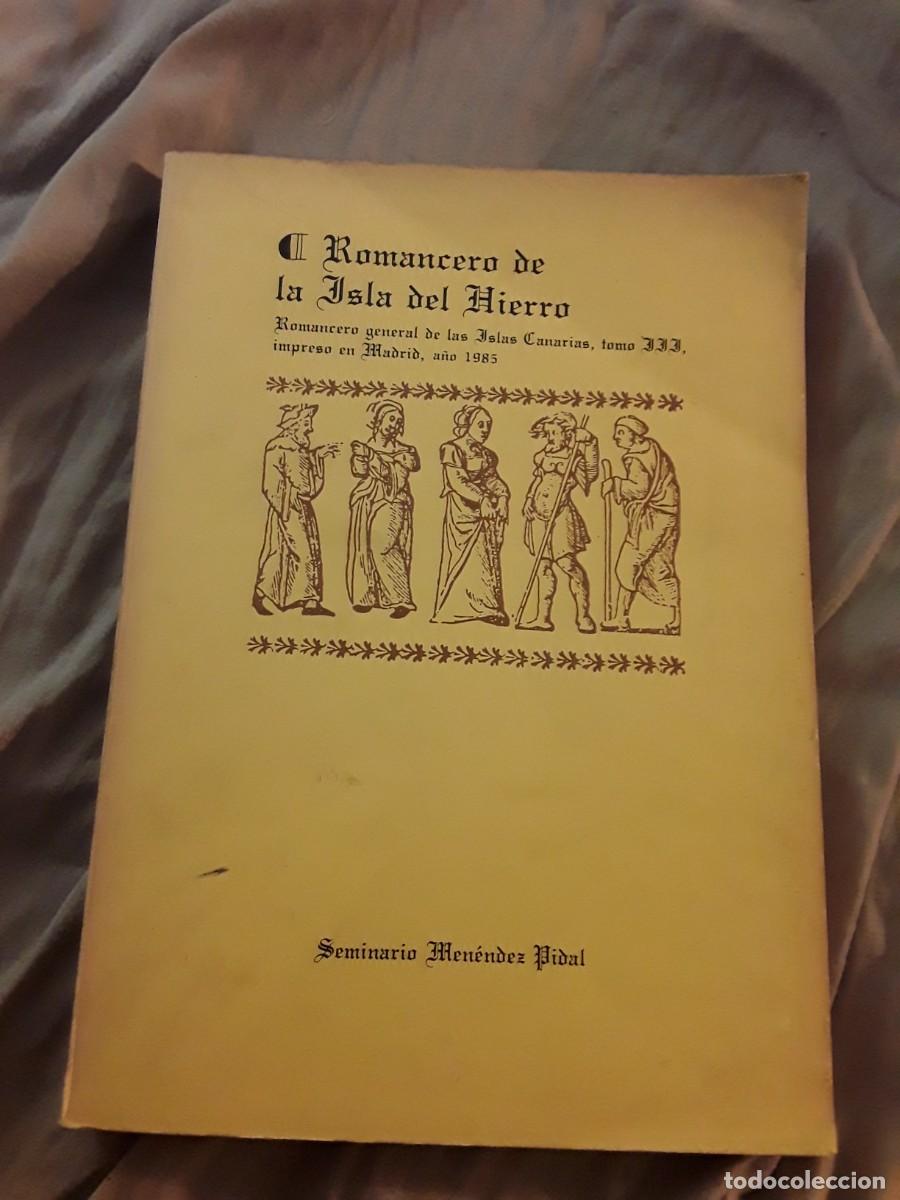 Libri di seconda mano: El Romancero de la Isla de El Hierro (Canarias) Seminario Men&eacute;ndez Pidal, 1985.