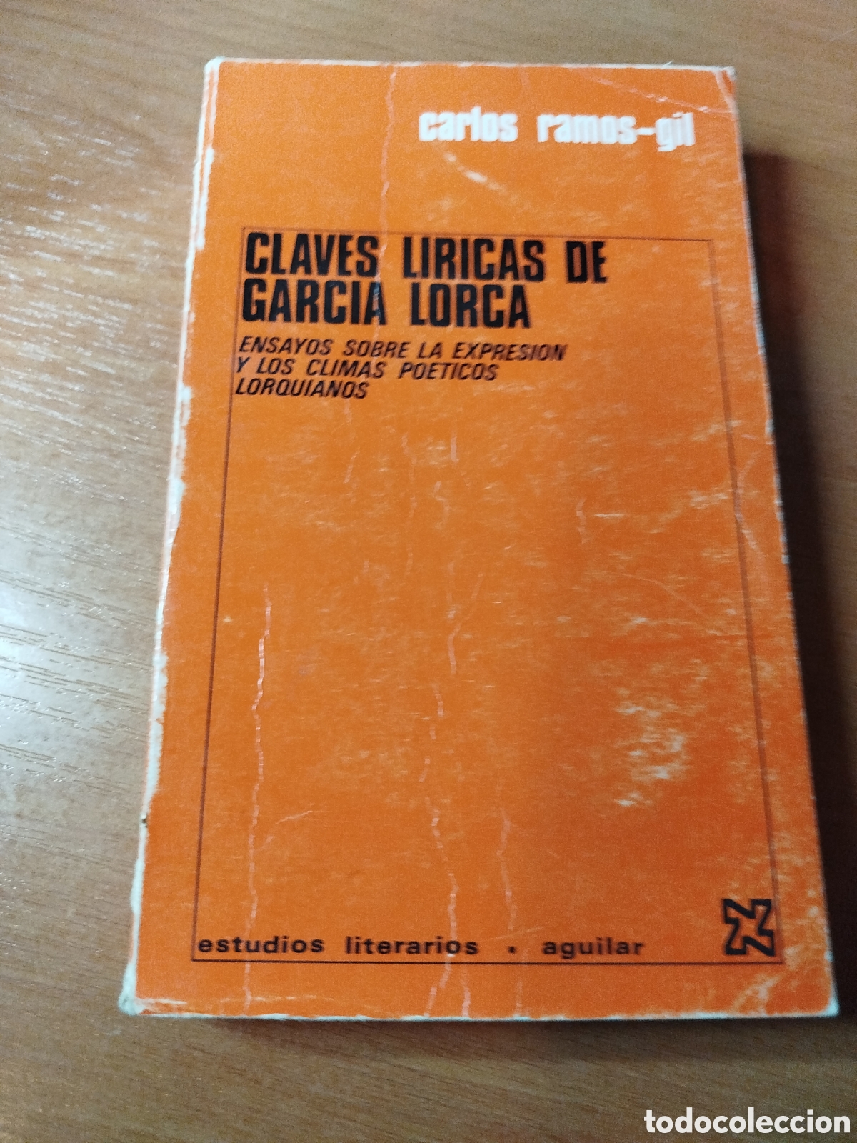 Gebrauchte B&uuml;cher: Claves l&iacute;ricas de Garc&iacute;a Lorca. Carlos Ramos Gil. Ensayos sobre la expresi&oacute;n y los climas po&eacute;ticos