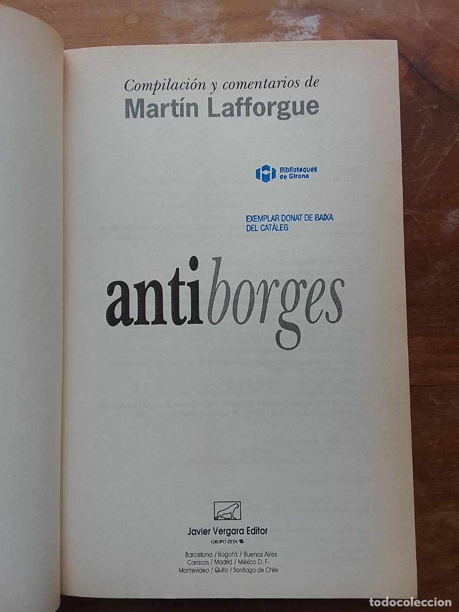 Libros de segunda mano: Antiborges. Textos memorables de escritores y cr&iacute;ticos - Foto 3