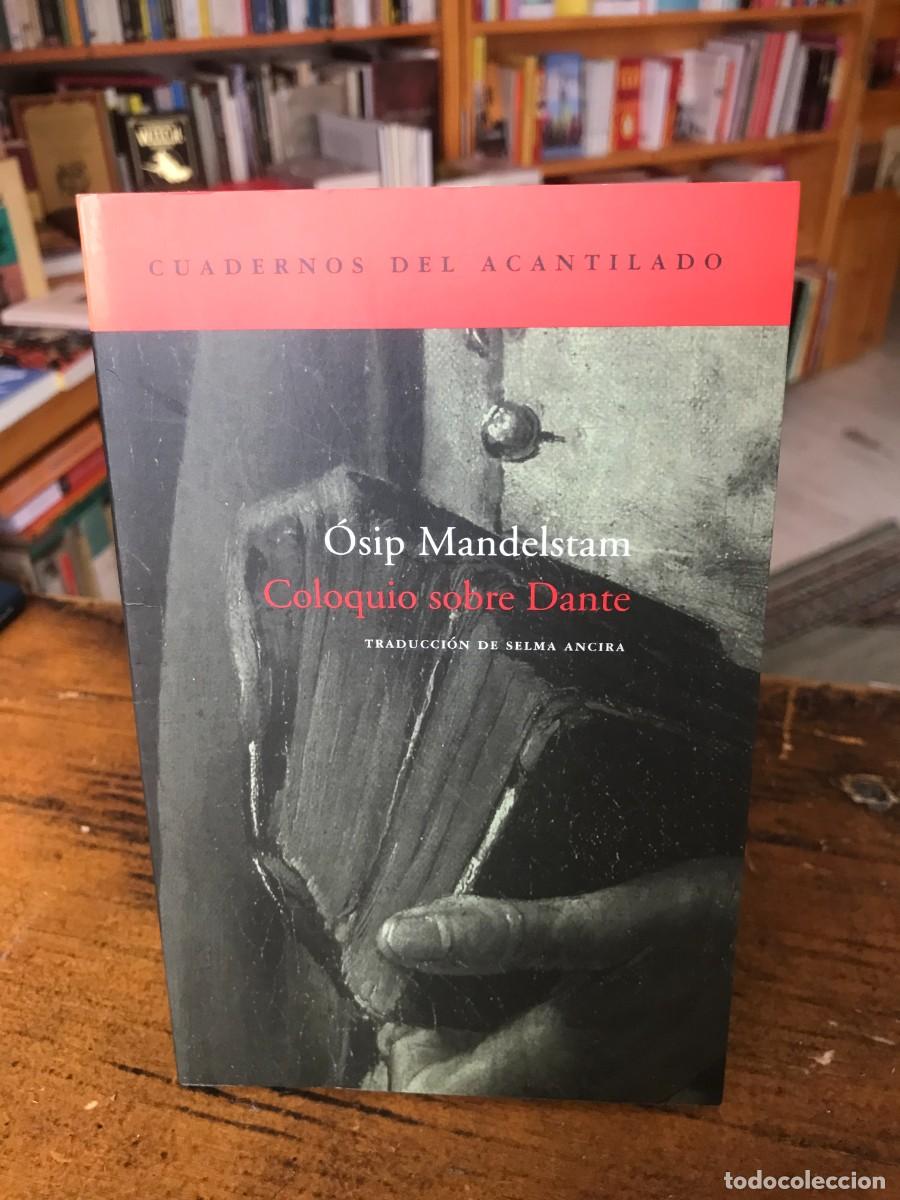 Gebrauchte B&uuml;cher: Coloquio sobre Dante - &Oacute;sip Mandelstam - Acantilado 2004 - Descatalogado