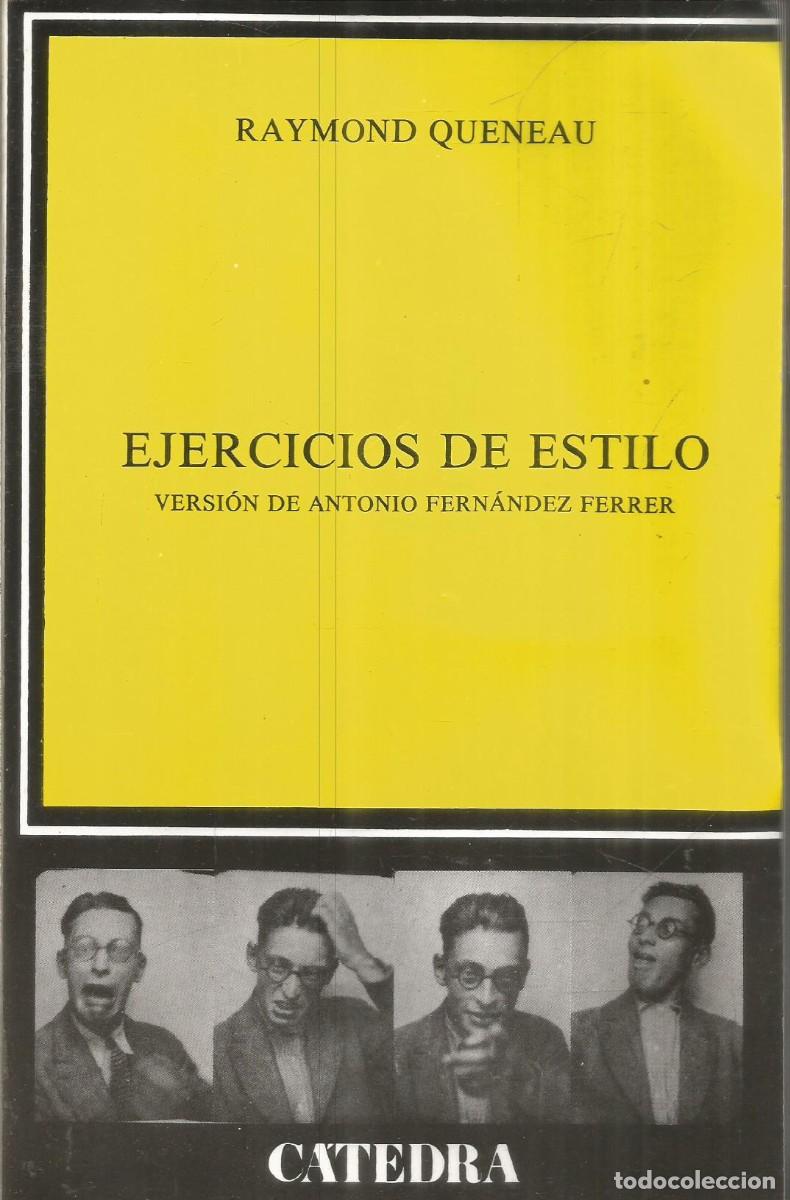 Libros de segunda mano: RAYMOND QUENEAU. EJERCICIOS DE ESTILO. CATEDRA - Foto 1