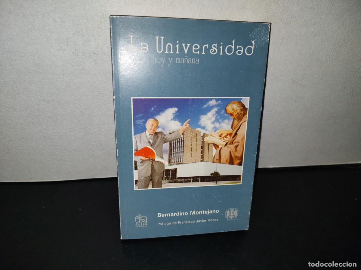 Livres d'occasion: 99- LA UNIVERSIDAD, AYER, HOY Y MA&Ntilde;ANA - BERNANRDINO MONTEJANO - UAG. FOLIA UNIVERSITARIA