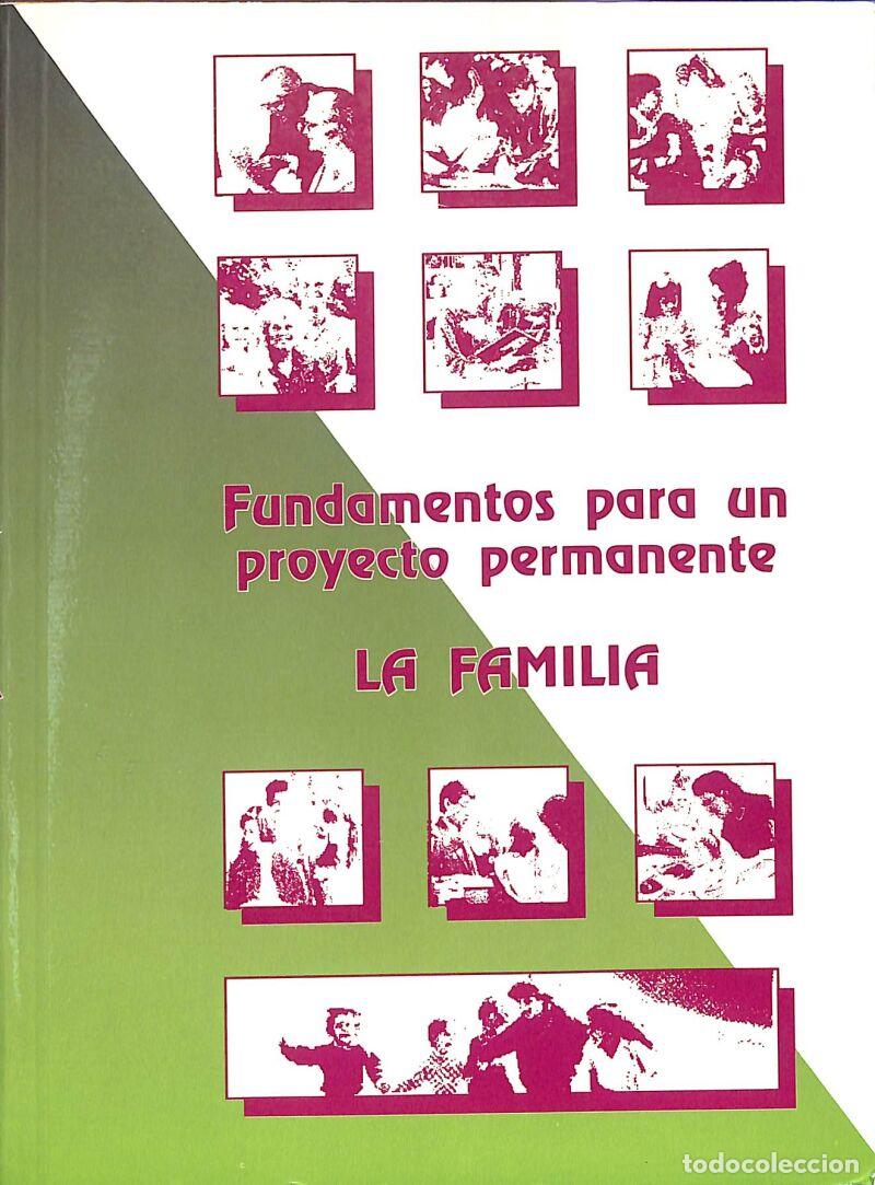 Second hand books: Fundamentos Para Un Proyecto Permanente: La Familia - Mar&iacute;a Teresa Lled&iacute;as Ferro
