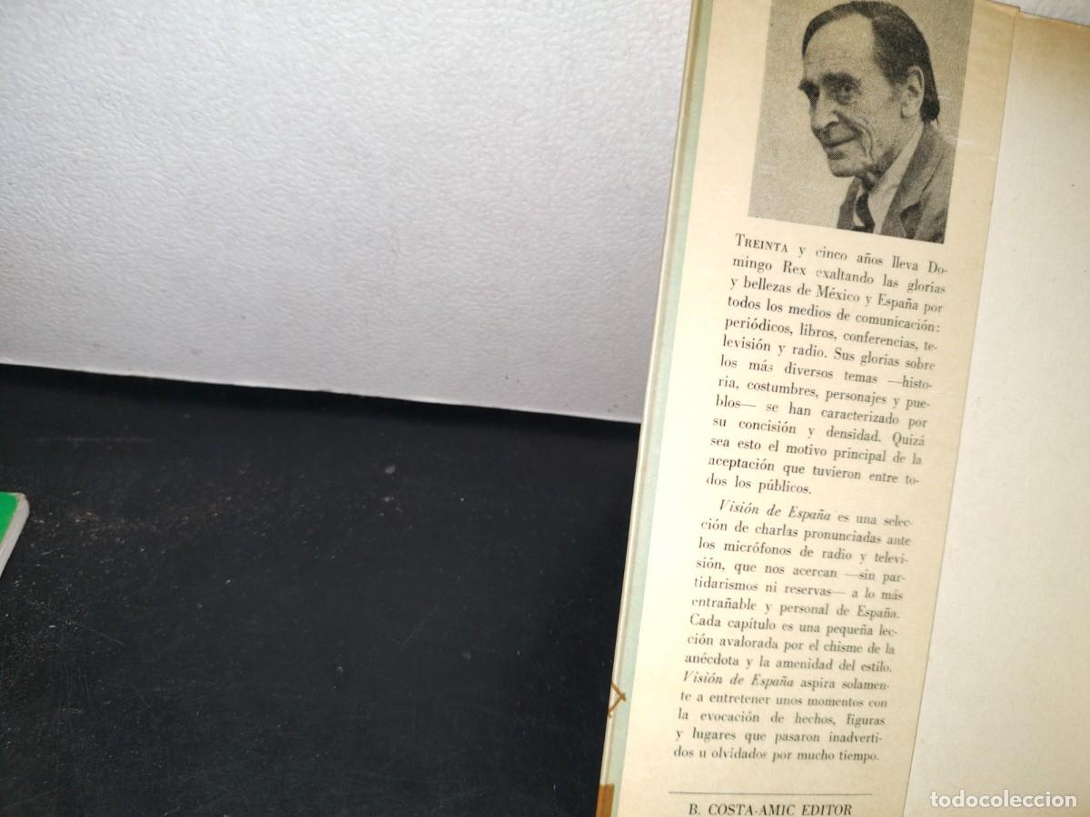 Libros de segunda mano: 70- Visi&oacute;n De Espa&ntilde;a - Domingo Rex - B. Costa-Amic Editor - 1974 - Foto 3