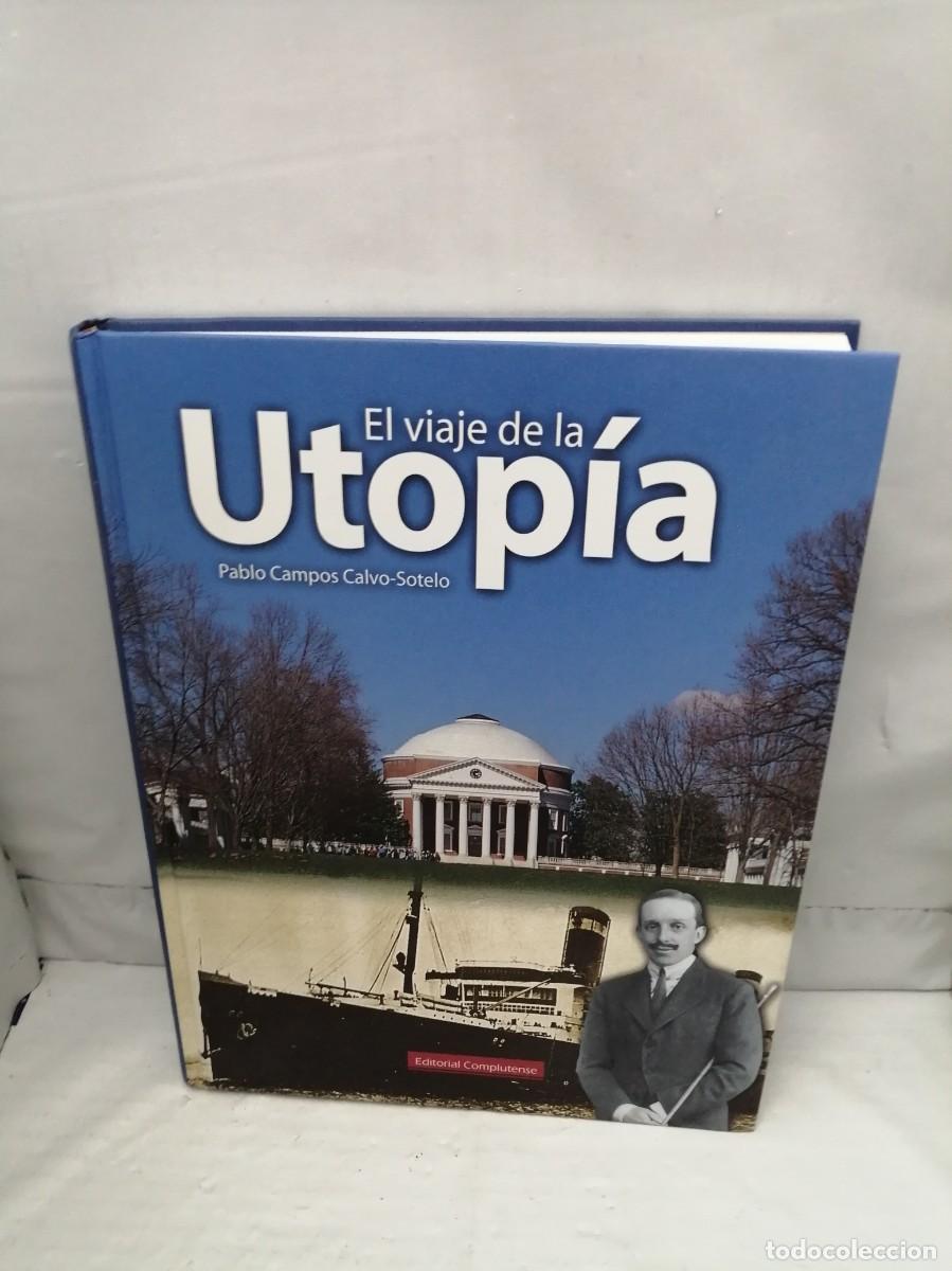 Libri di seconda mano: El Viaje de la Utop&iacute;a (Primera edici&oacute;n, tapa dura)