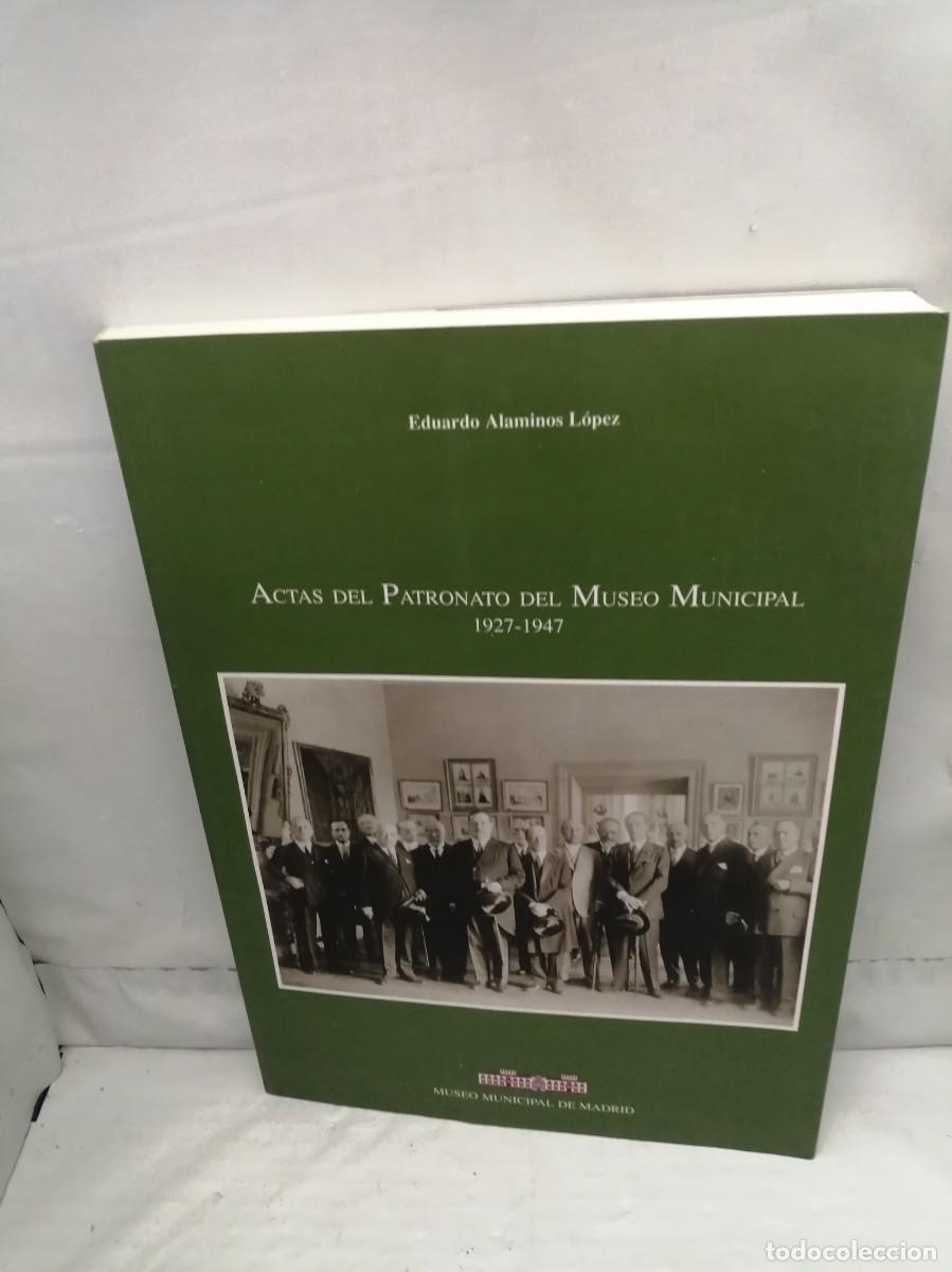 Second hand books: Actas del Patronato del Museo Municipal 1927-1947