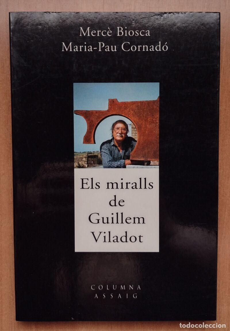 Second hand books: Els miralls de Guillem Viladot, Mer&ccedil;&egrave; Biosca / Mar&iacute;a Pau Cornad&oacute; - Columna Edicions,2000 Assaig,34