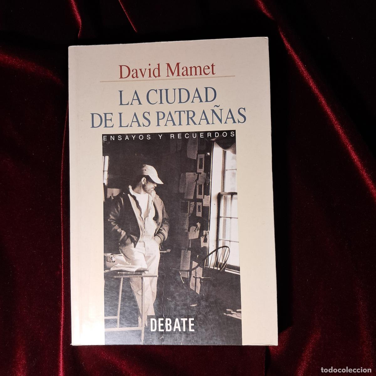 Libros de segunda mano: LA CIUDAD DE LAS PATRA&Ntilde;AS. David Mamet. Debate 1996 - Foto 1