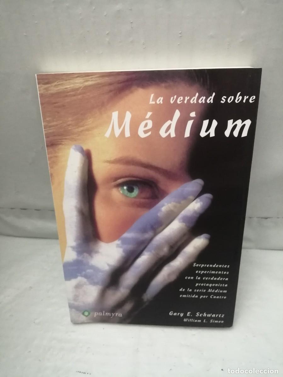 Gebrauchte B&uuml;cher: La verdad sobre M&eacute;dium (Primera edici&oacute;n)