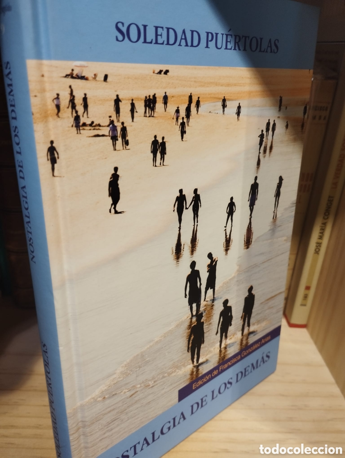 Libros de segunda mano: Nostalgia de los dem&aacute;s - Soledad Pu&eacute;rtolas - Foto 1