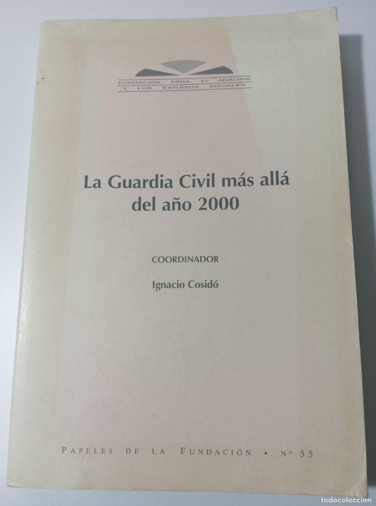 Libros de segunda mano: La guardia civil mas alla del ano 2000 - Varios autores
