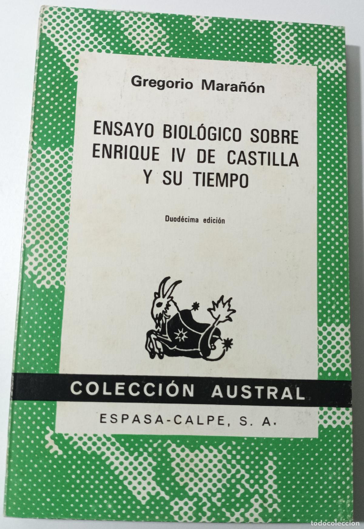 Libros de segunda mano: Ensayo biologico sobre Enrique IV de Castila y su tiempo - Maranon, Gregorio