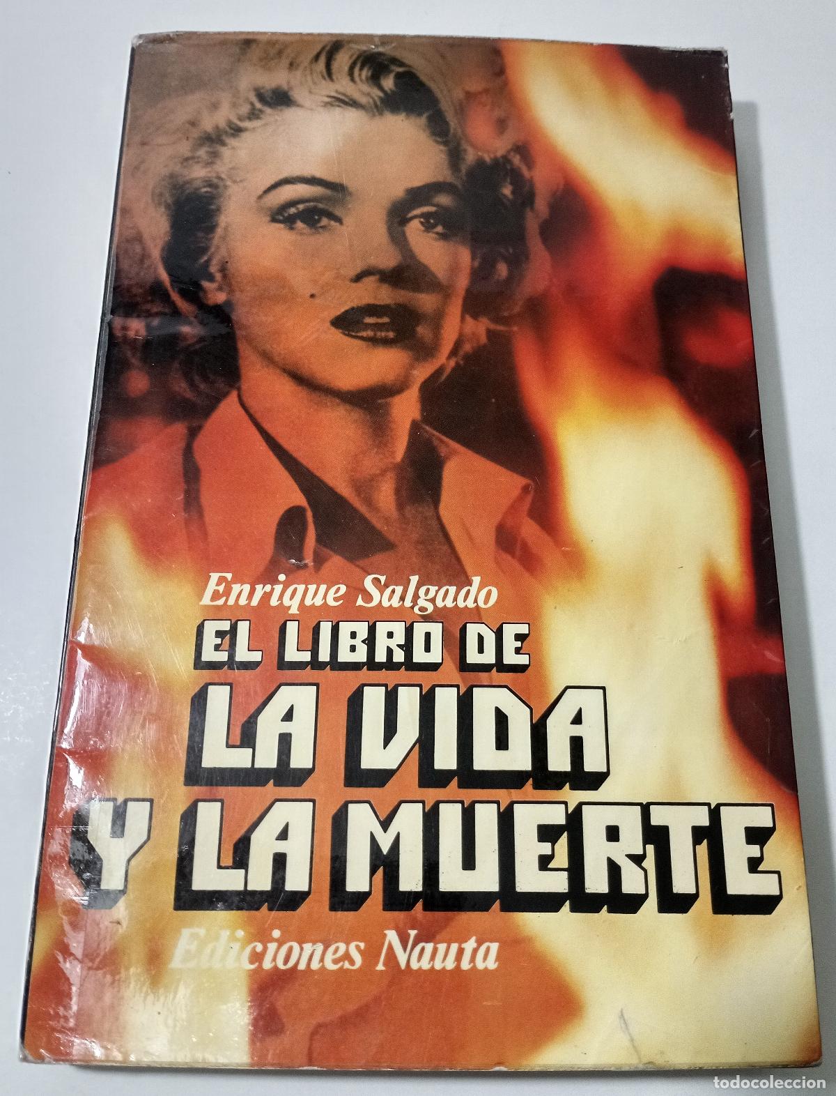 Libros de segunda mano: El libro de la vida y la muerte - Salgado, Enrique
