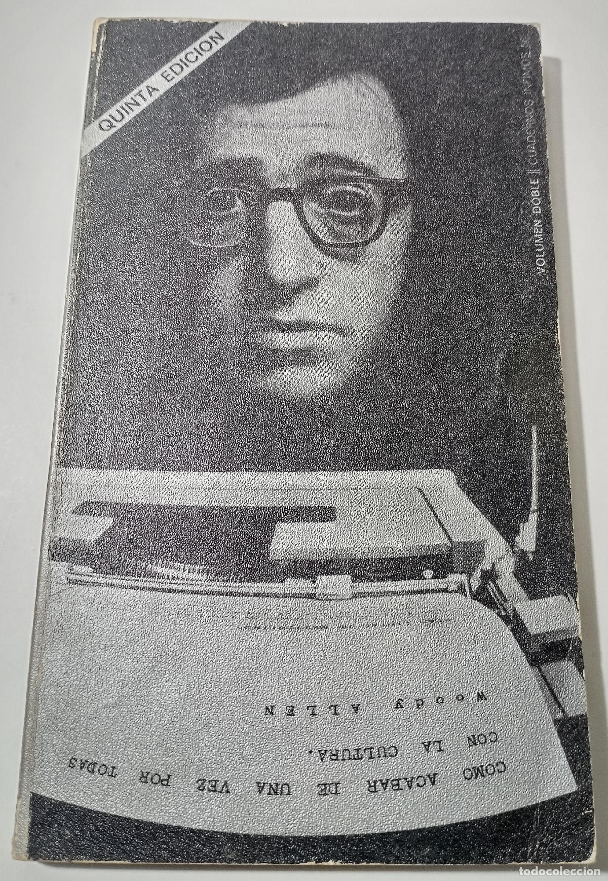 Libros de segunda mano: Como acabar de una vez por todas con la cultura - Allen, Woody