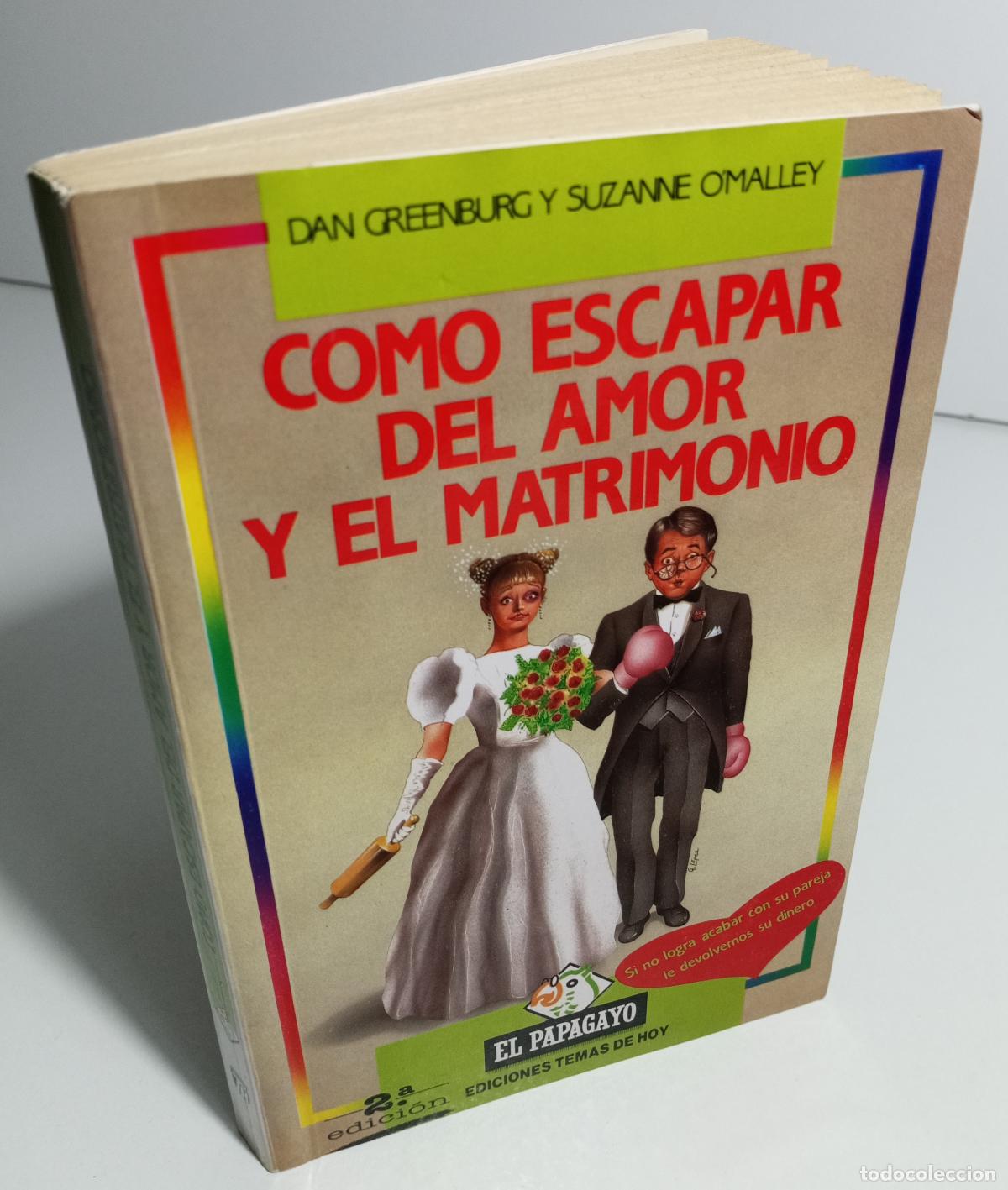 Libros de segunda mano: Como escapar del amor y el matrimonio - Greenburg, Dan - Foto 2