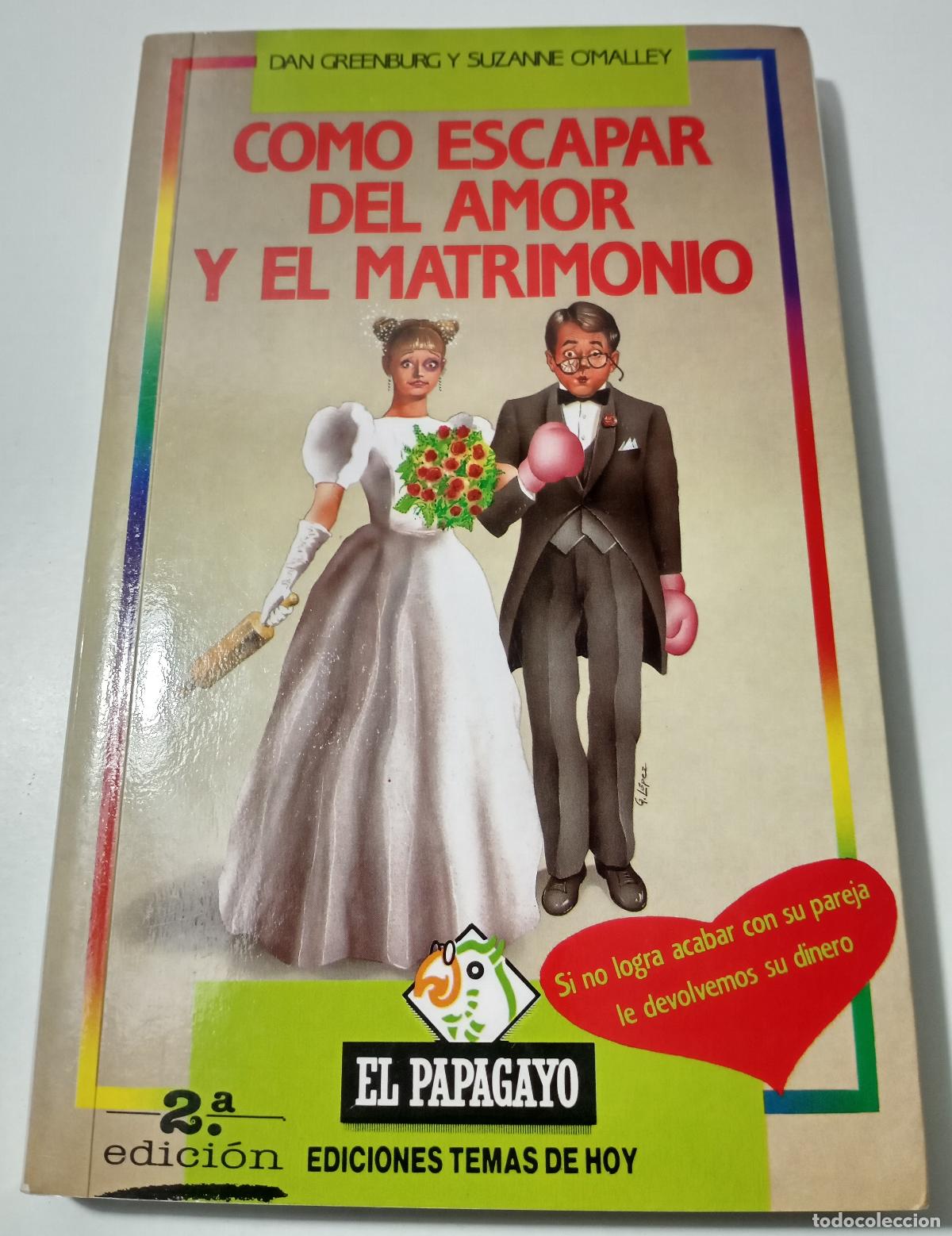 Libros de segunda mano: Como escapar del amor y el matrimonio - Greenburg, Dan - Foto 1