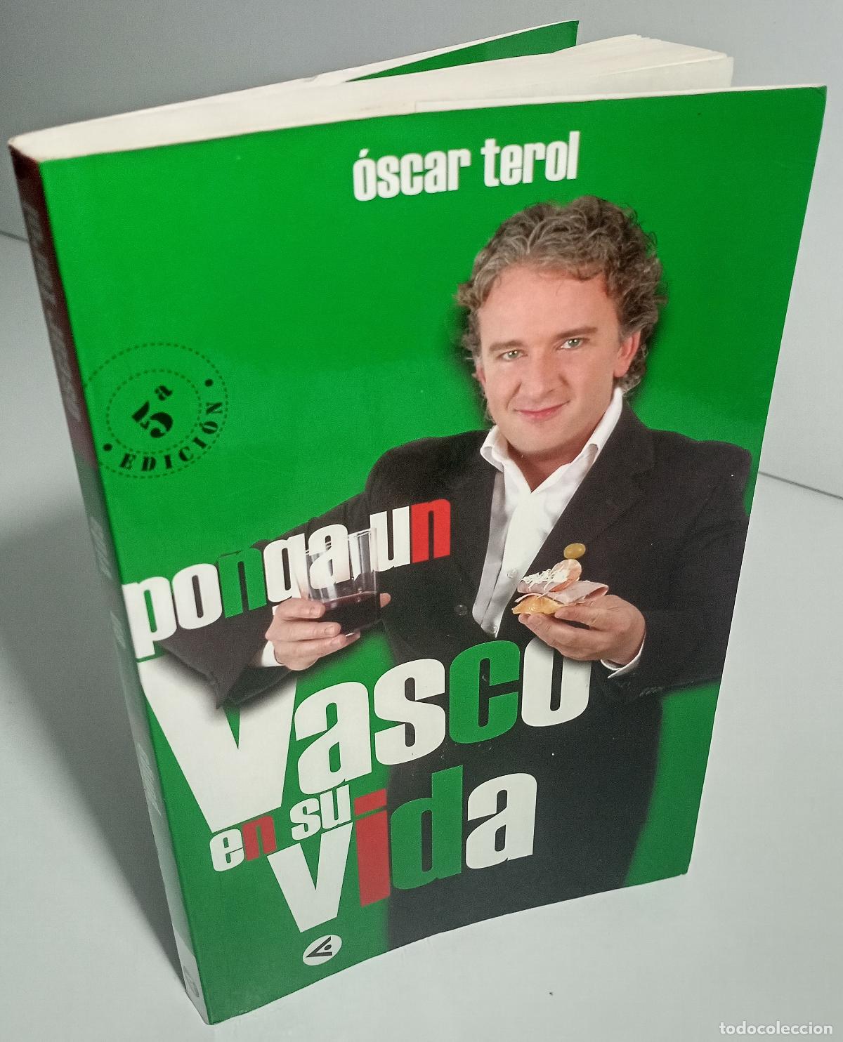 Libros de segunda mano: Ponga un vasco en su vida - Terol, Oscar - Foto 3