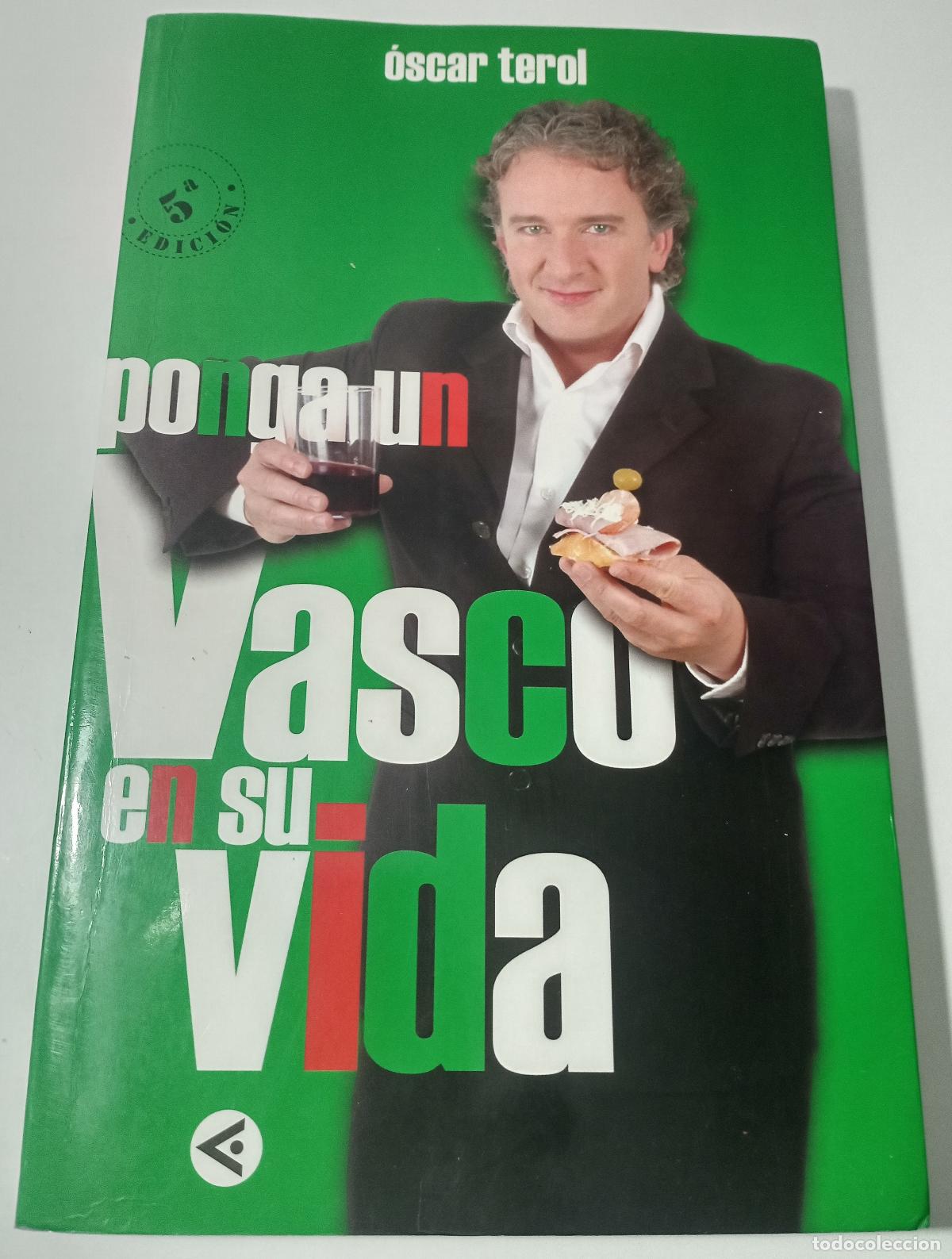 Libros de segunda mano: Ponga un vasco en su vida - Terol, Oscar - Foto 1