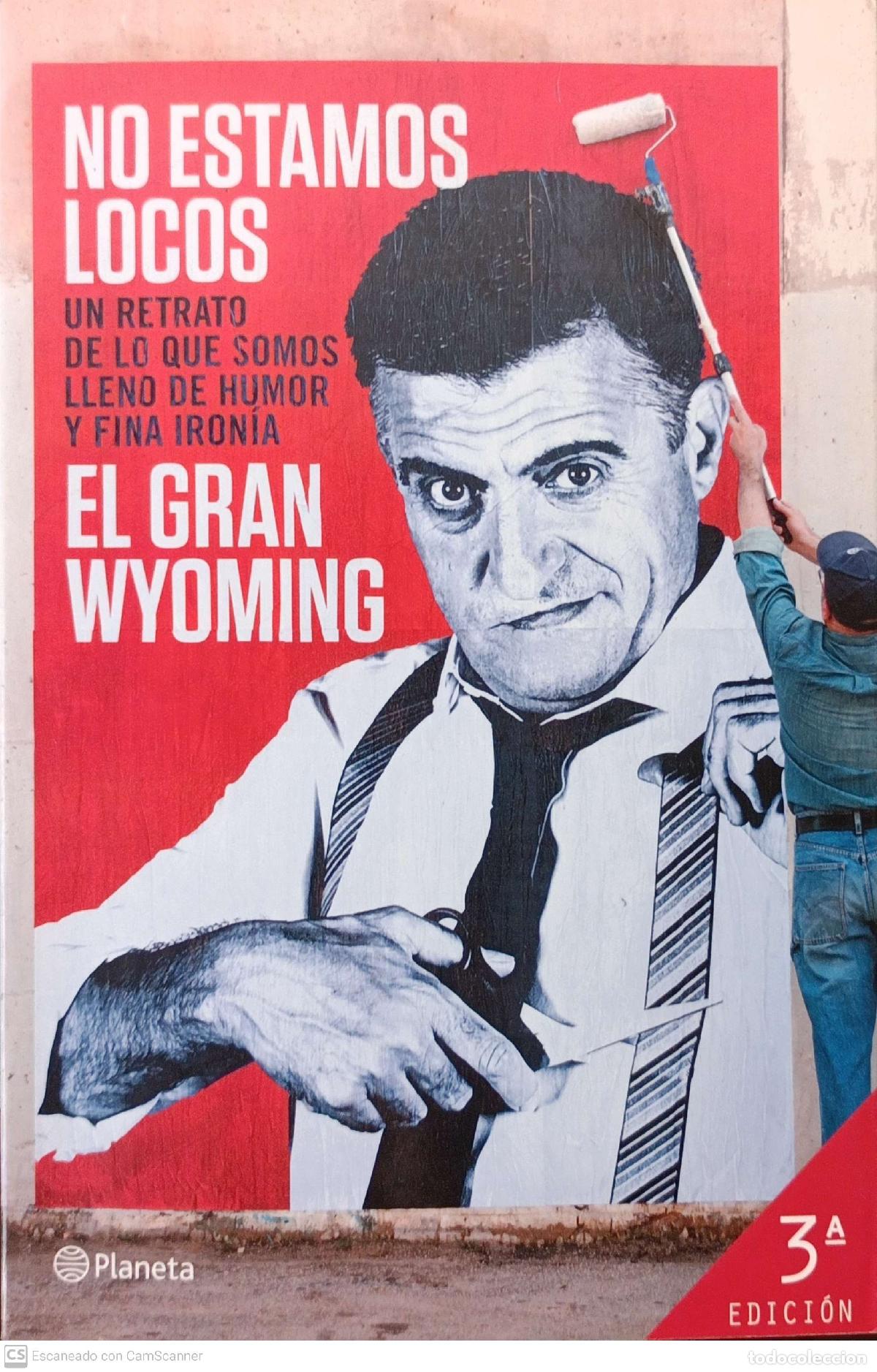 Libros de segunda mano: No estamos Locos - El gran Wyoming - Foto 1