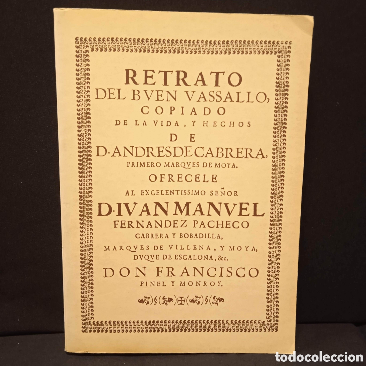 Libros de segunda mano: RETRATO DEL BUEN VASALLO - FRANCISCO PINEL Y MONROY - TORO DE BARRO 1992 (FACS&Iacute;MIL) #3052