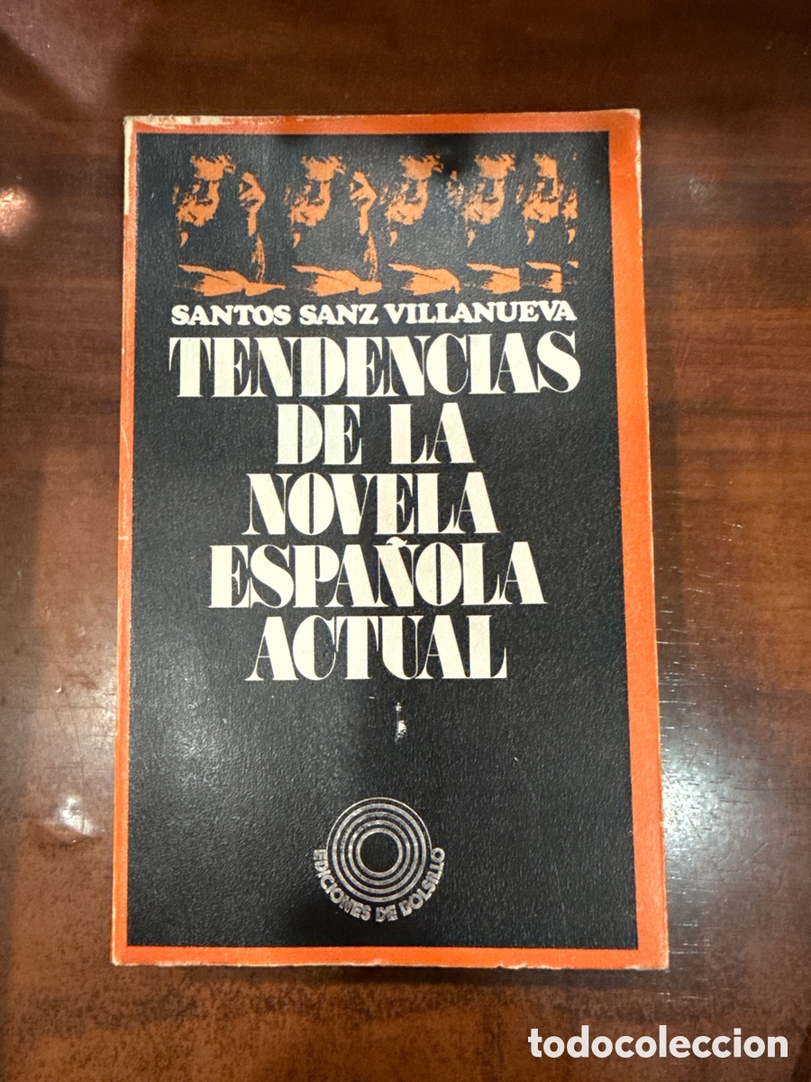 Libros de segunda mano: SANZ VILLANUEVA, Santos. Tendencias de la novela espa&ntilde;ola actual