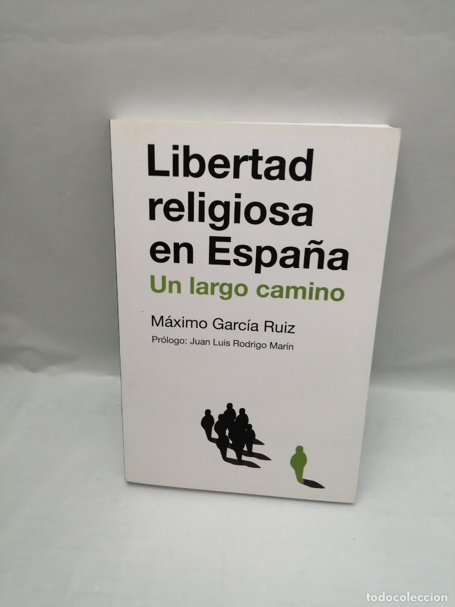 Livres d'occasion: Libertad Religiosa en Espa&ntilde;a: Un Largo Camino (Primera edici&oacute;n)