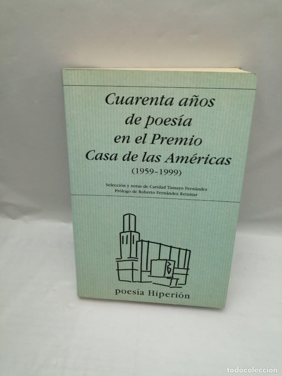 Livres d'occasion: Cuarenta a&ntilde;os de poes&iacute;a en el Premio Casa de las Am&eacute;ricas, 1959-1999 (Primera edici&oacute;n)