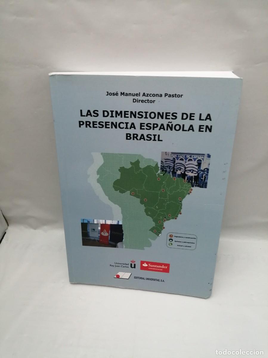 Livres d'occasion: Las dimensiones de la presencia espa&ntilde;ola en Brasil
