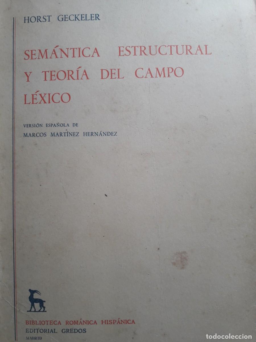Libri di seconda mano: sem&aacute;ntica estructural y teor&iacute;a del campo l&eacute;xico Host Geckeler