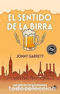 Gebrauchte B&uuml;cher: EL SENTIDO DE LA BIRRA Jonny Garrett