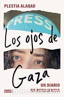 Libri di seconda mano: LOS OJOS DE GAZA Plestia Alaqad