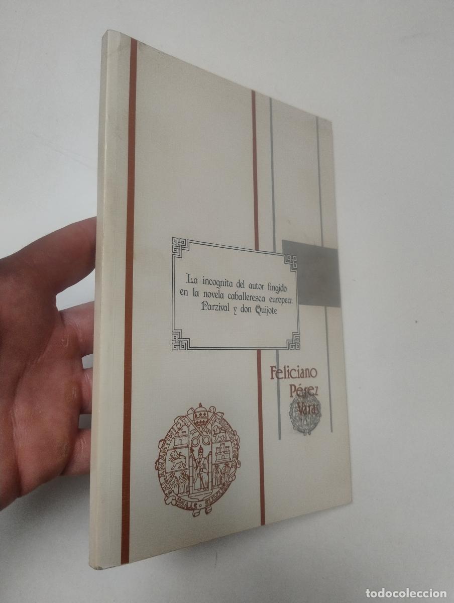 Libri di seconda mano: La inc&oacute;gnita del autor fingido en la novela caballeresca europea: Parzival y don Quijote - P&eacute;rez Var