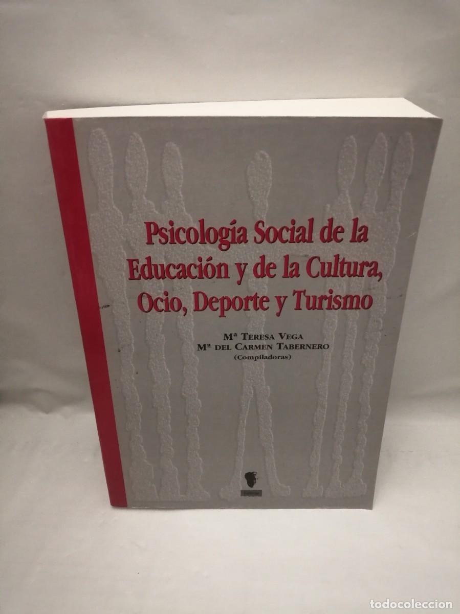 Libri di seconda mano: Psicolog&iacute;a social de la educaci&oacute;n y de la cultura, ocio, deporte y turismo