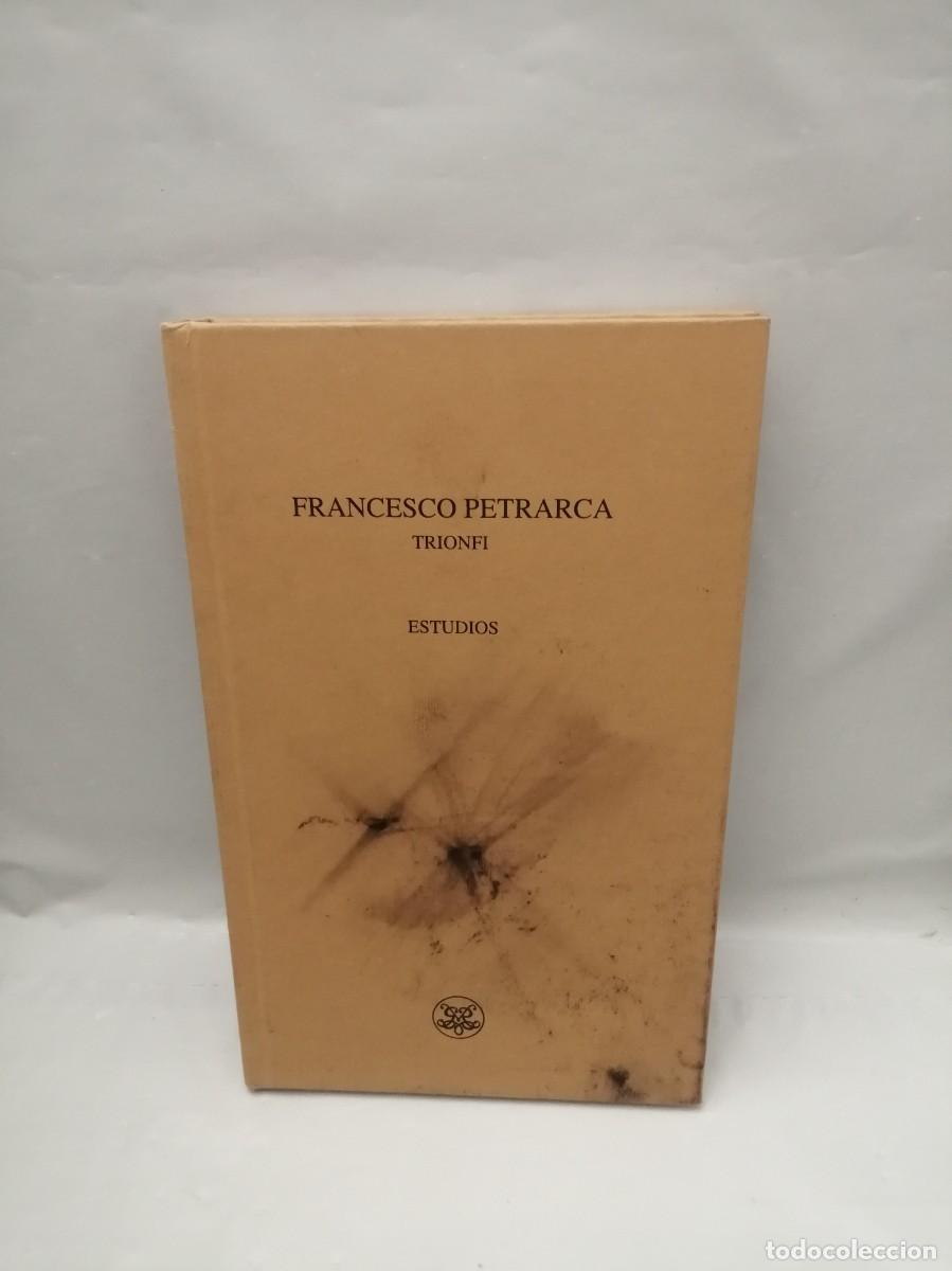 Libri di seconda mano: Francesco Petrarca. Trionfi. Estudios (MANCHAS DE TINTA EN TAPA DELANTERA)