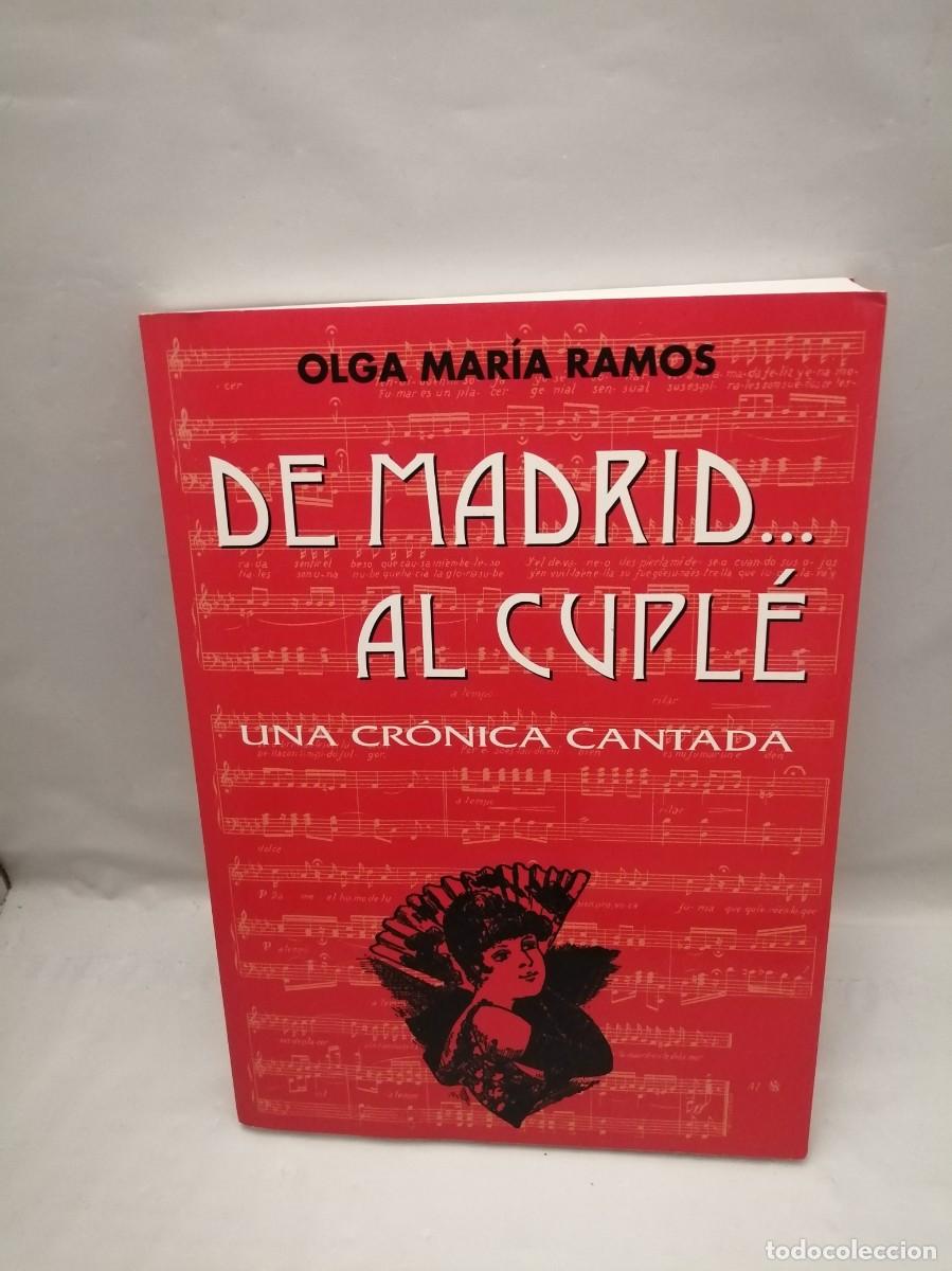 Second hand books: De Madrid al cupl&eacute;. Una cr&oacute;nica cantada (Dedicatoria y firma aut&oacute;grafa de autora) PRIMERA EDICI&Oacute;N