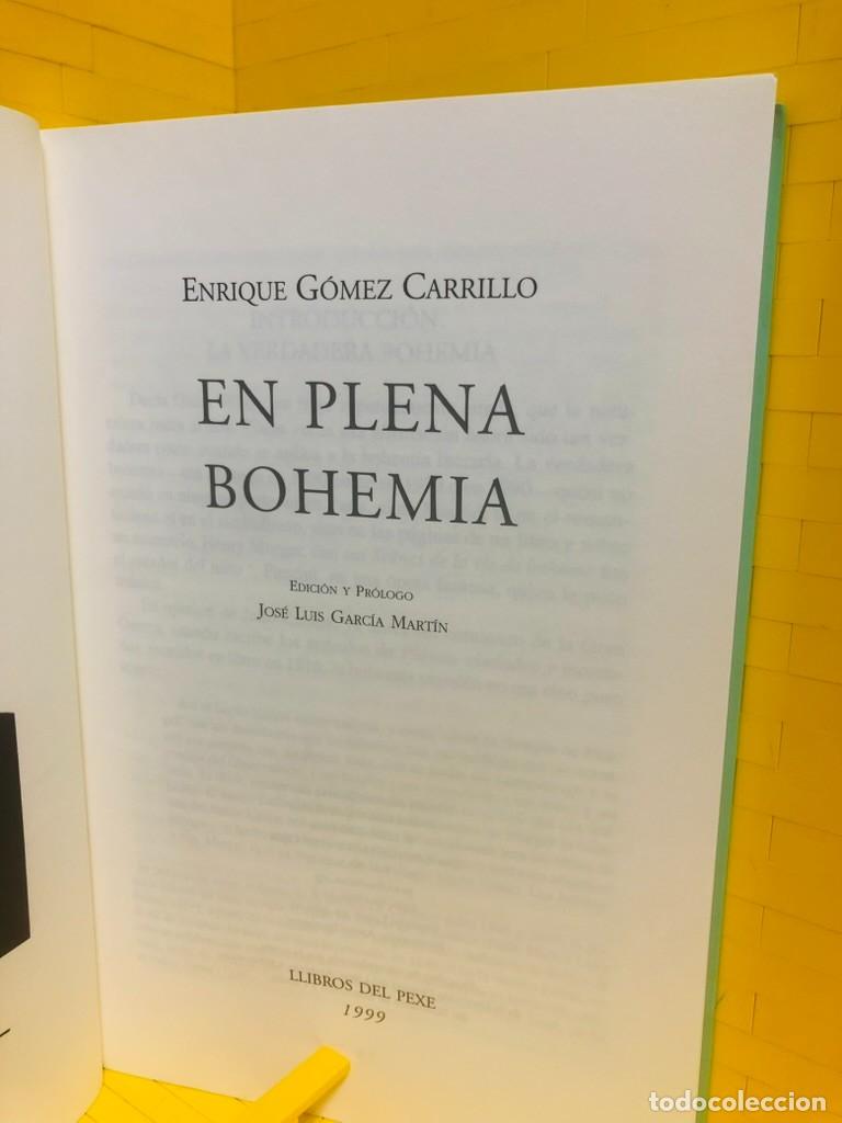 Libros de segunda mano: EN PLENA BOHEMIA - LIBROS DEL PEXE - E. GOMEZ CARRILLO - 1999 - Foto 4