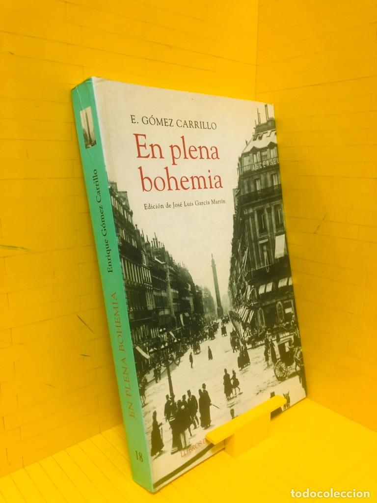 Libros de segunda mano: EN PLENA BOHEMIA - LIBROS DEL PEXE - E. GOMEZ CARRILLO - 1999 - Foto 1