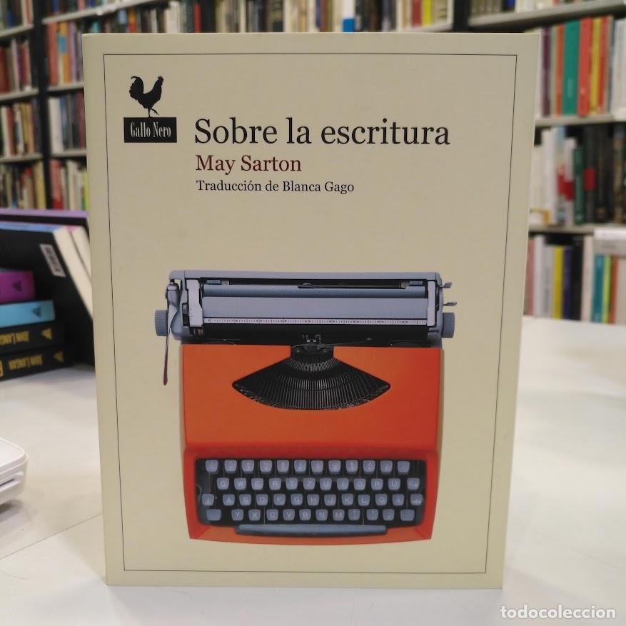 Libros de segunda mano: Sobre la escritura. - Sarton, May. - Foto 1