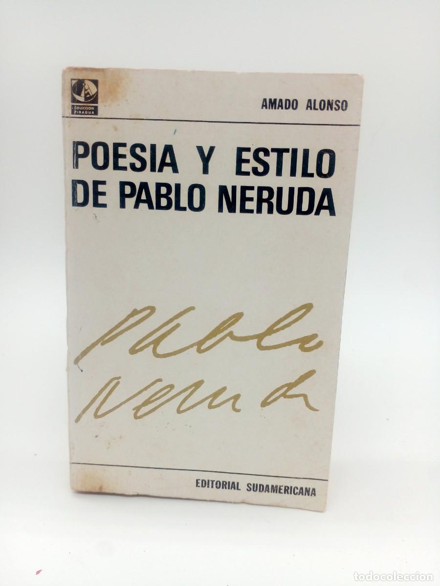 Libros de segunda mano: Amado Alonso - Poes&iacute;a y Estilo de Pablo Neruda - 1966 - Foto 1