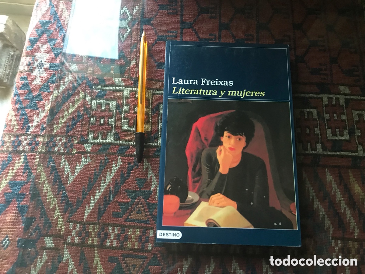 Livres d'occasion: Literatura y mujeres. Laura Freixas. Destino. Ensayo n&ordm; 898