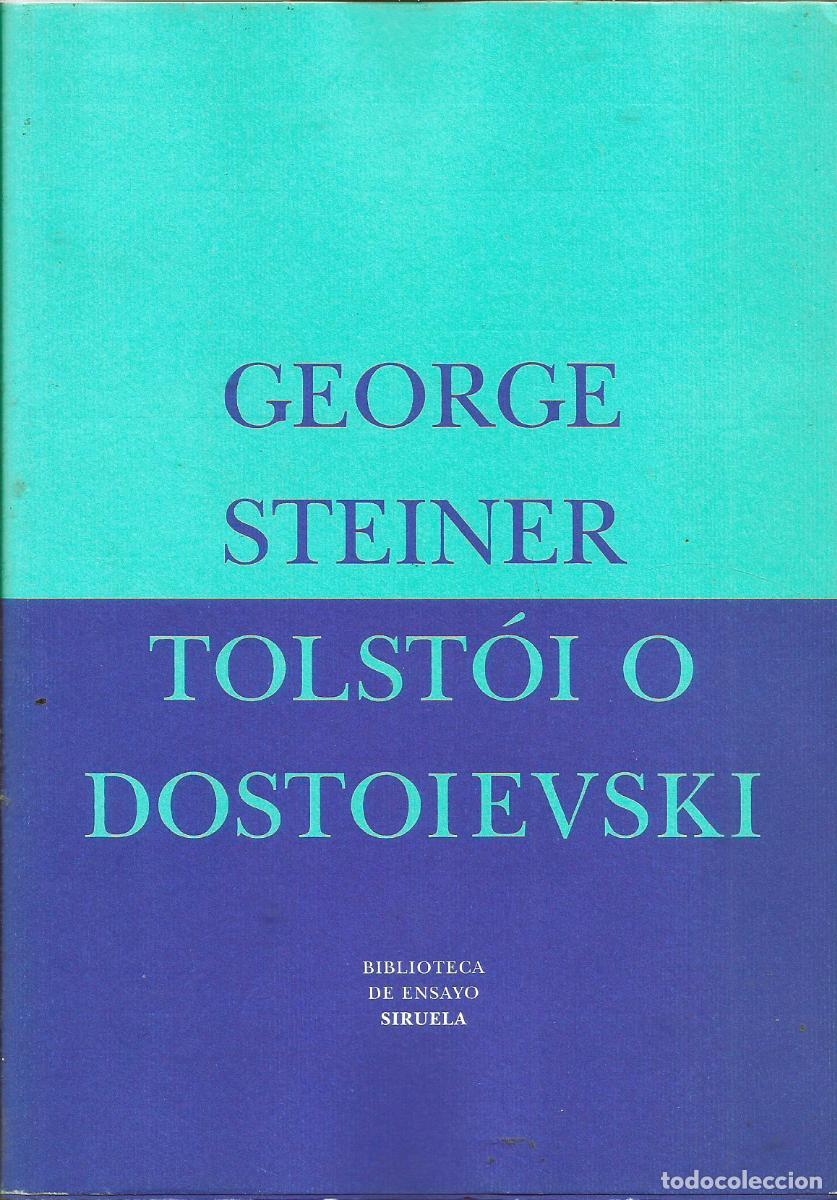 Libros de segunda mano: Tolst&oacute;i o Dostoievski / George Steiner. - Foto 1